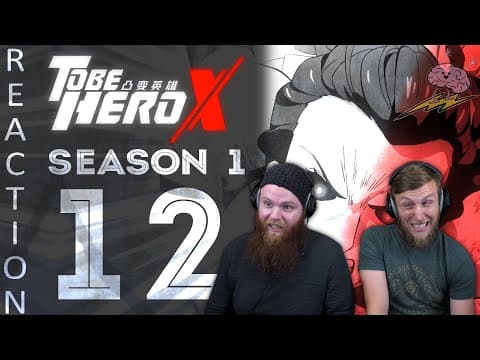 To Be Hero X S1E12