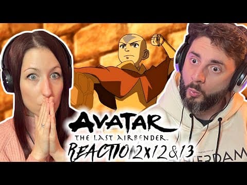 Avatar: The Last Airbender S2E12,13