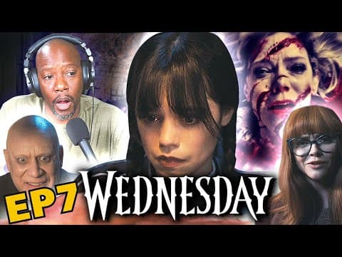 Wednesday Episode 7