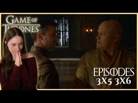 Game Of Thrones S3E5,6