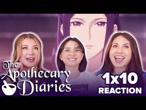 The Apothecary Diaries S1E10