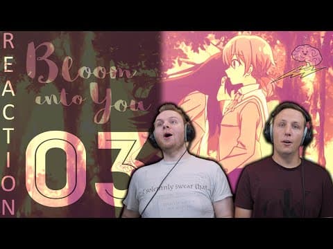 Bloom Into You Episode 3