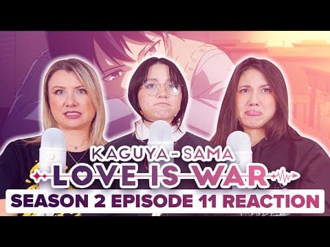 Kaguya-Sama: Love Is War S2E11