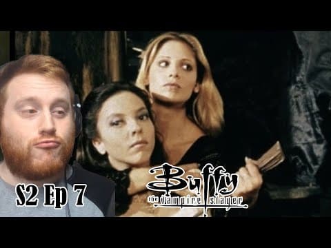 Buffy the Vampire Slayer S2E7