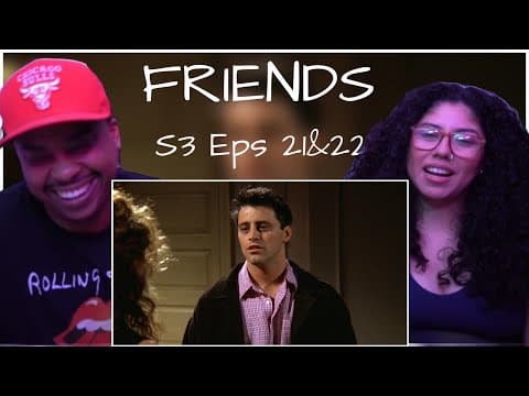Friends S3E21,22