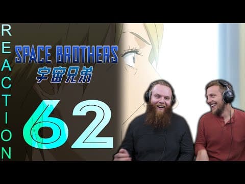 Space Brothers Episode 62