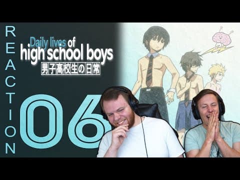 Daily Lives of High School Boys Episode 6