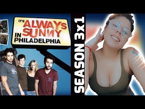 It's Always Sunny in Philadelphia S3E1