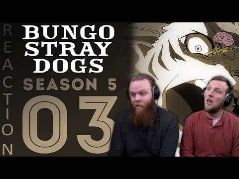 Bungou Stray Dogs S5E3