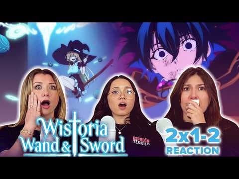 Wistoria: Wand and Sword S2E1,2