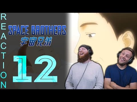 Space Brothers Episode 12