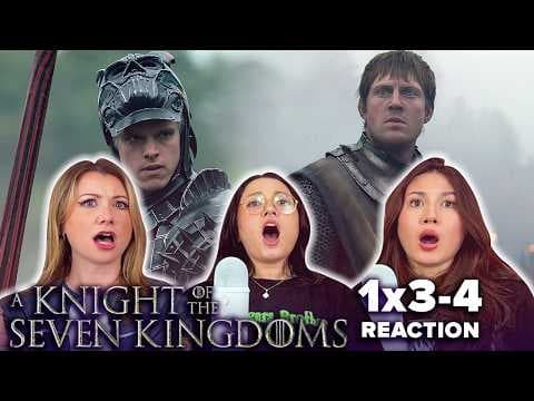 A Knight of the Seven Kingdoms S1E3,4