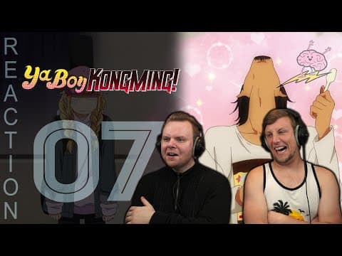 Ya Boy Kongming Episode 7