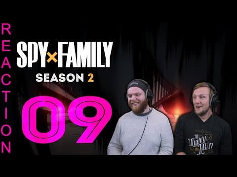SpyxFamily S2E9