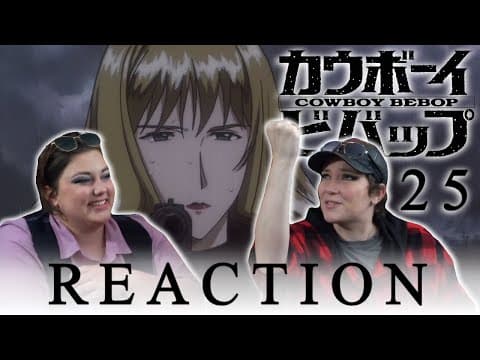 Cowboy Bebop Episode 25