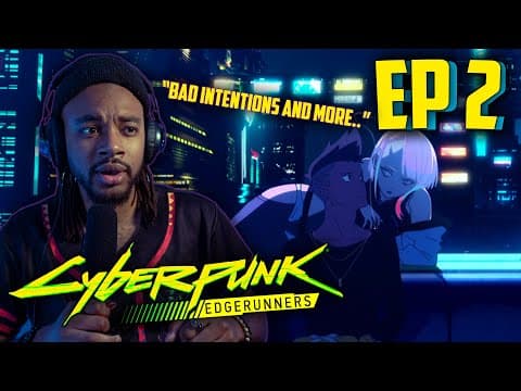 Cyberpunk Edgerunners Episode 2