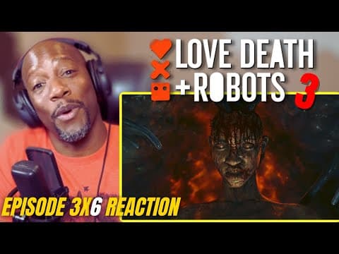 Love Death and Robots S3E6