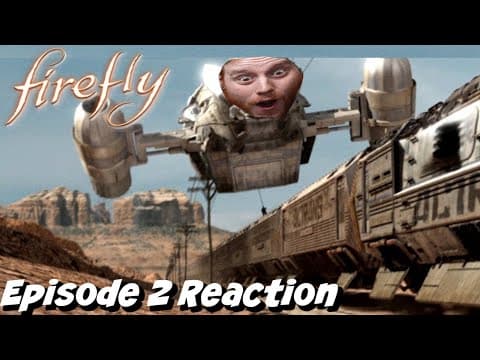 Firefly Episode 2