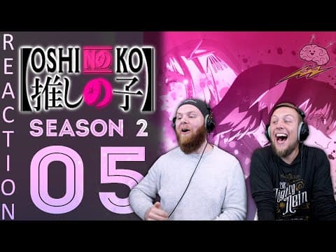 Oshi No Ko S2E5