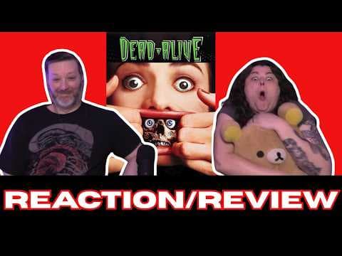 Dead Alive / Braindead