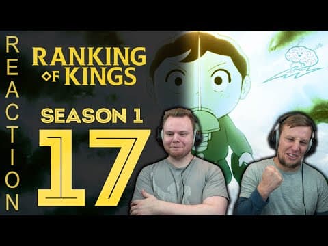 Ranking of Kings Episode 17