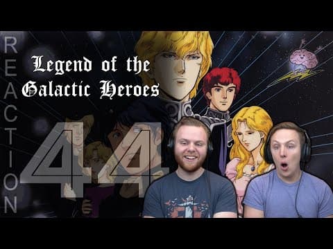 Legend of the Galactic Heroes Episode 44