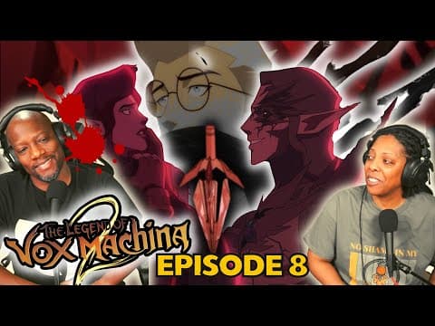 The Legend of Vox Machina S2E8