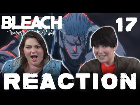 Bleach: Thousand-Year Blood War Episode 17