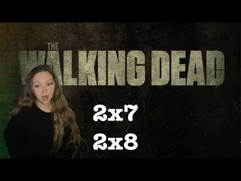 The Walking Dead S2E7,8