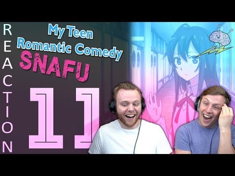 Oregairu S1E11