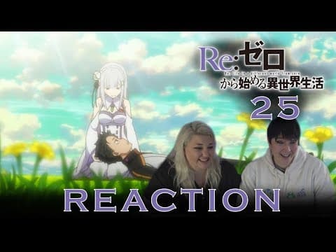 Re:Zero S1E25