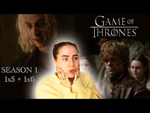 Game Of Thrones S1E5,6