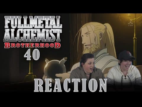 Fullmetal Alchemist: Brotherhood Episode 40