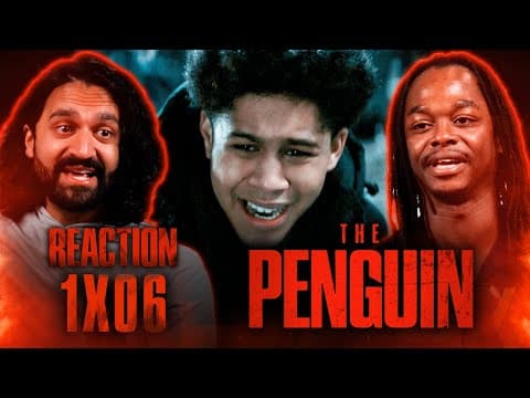 The Penguin S1E6