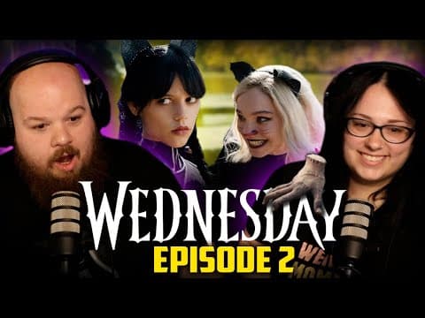 Wednesday S1E2