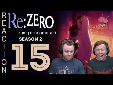 Re:Zero S2E15