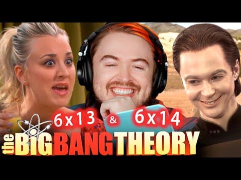The Big Bang Theory S6E13,14