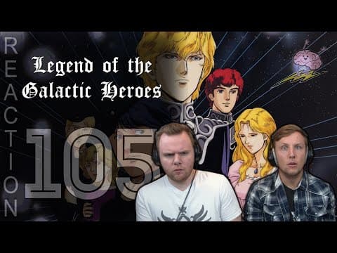 Legend of the Galactic Heroes Episode 105
