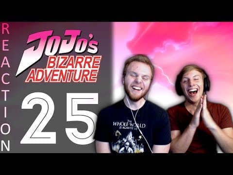 JoJo's Bizarre Adventure Episode 25