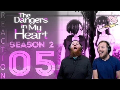 Dangers In My Heart S2E5