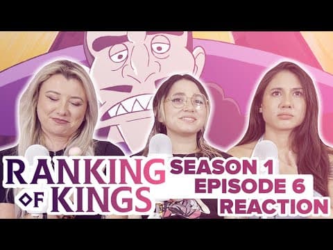 Ranking of Kings S1E6