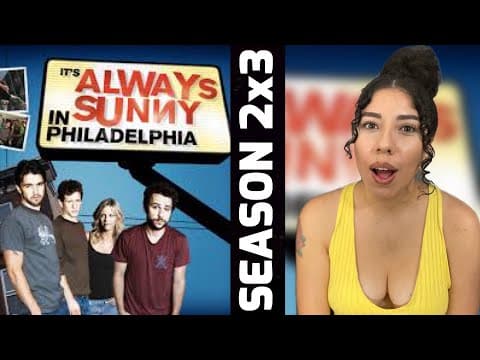 It's Always Sunny in Philadelphia S2E3