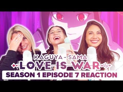 Kaguya-Sama: Love Is War S1E7