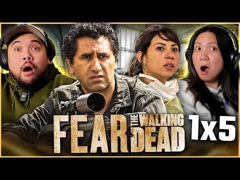 Fear the Walking Dead S1E5