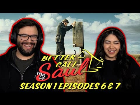 Better Call Saul S1E6,7