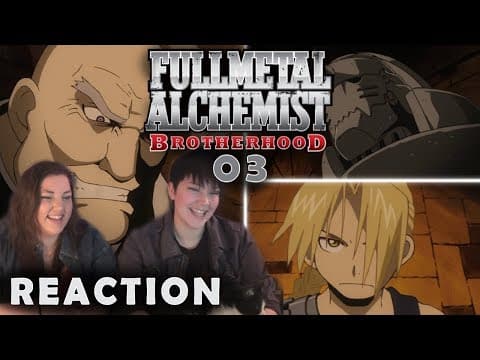 Fullmetal Alchemist: Brotherhood Episode 3