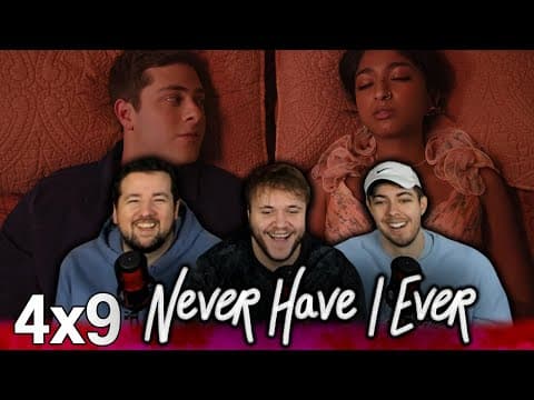 Never Have I Ever S4E9