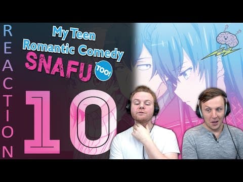 Oregairu S2E10