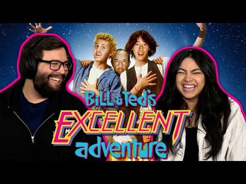 Bill & Ted's Excellent Adventure