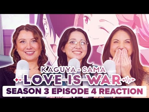 Kaguya-Sama: Love Is War S3E4